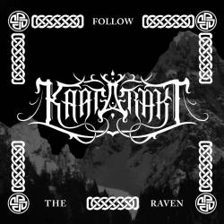 Kaatarakt : Follow the Raven